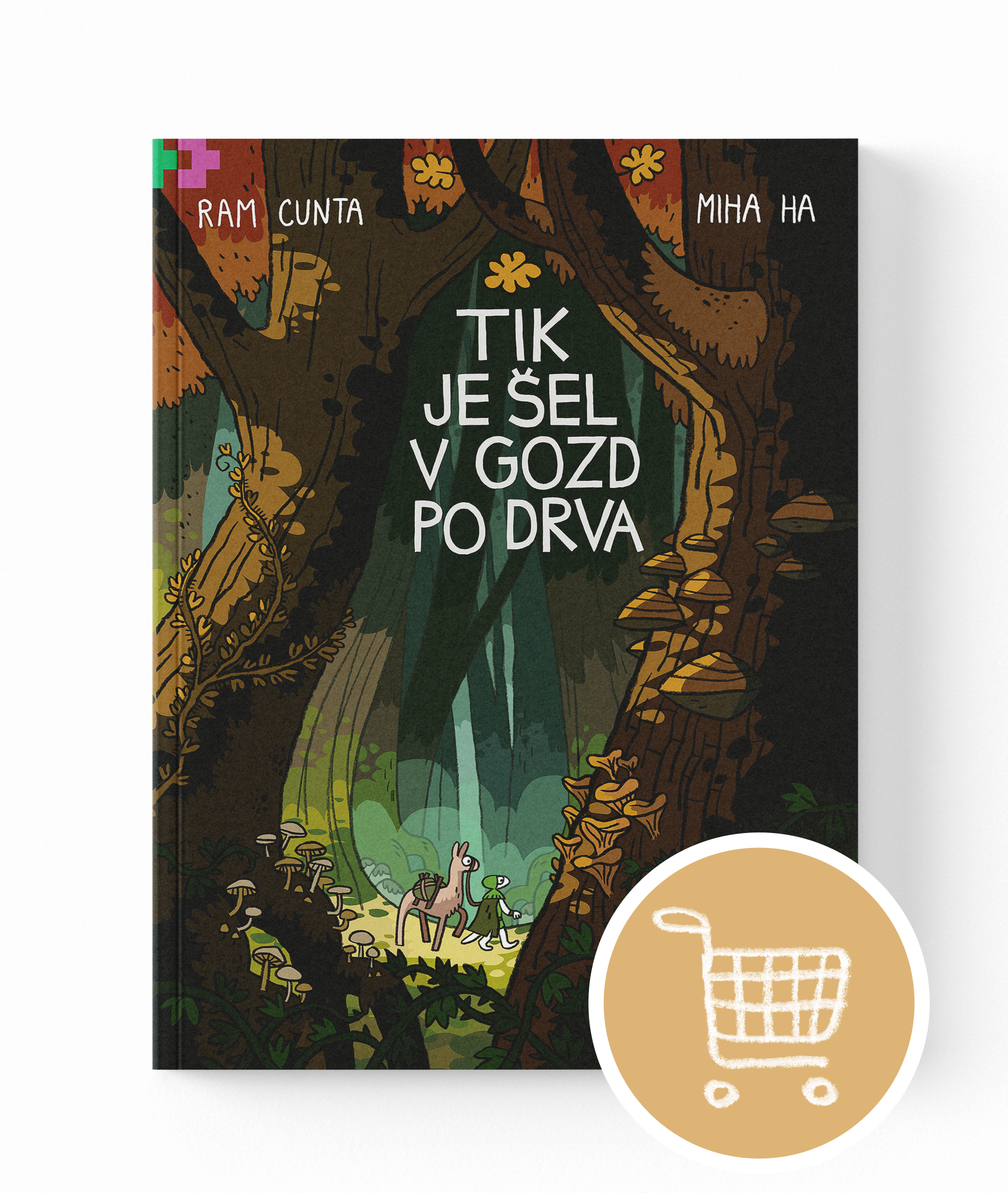 TIKGOZD_Mockup_3 SHOP https://vigevageknjige.org/knjigarna/tik-je-sel-v-gozd-po-drva